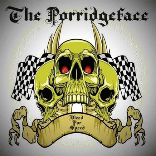 The Porridgeface : Bleed for Speed